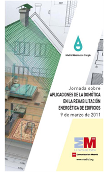  la jornada “Aplicaciones de la domótica en la rehabilitación energética de edificios”.