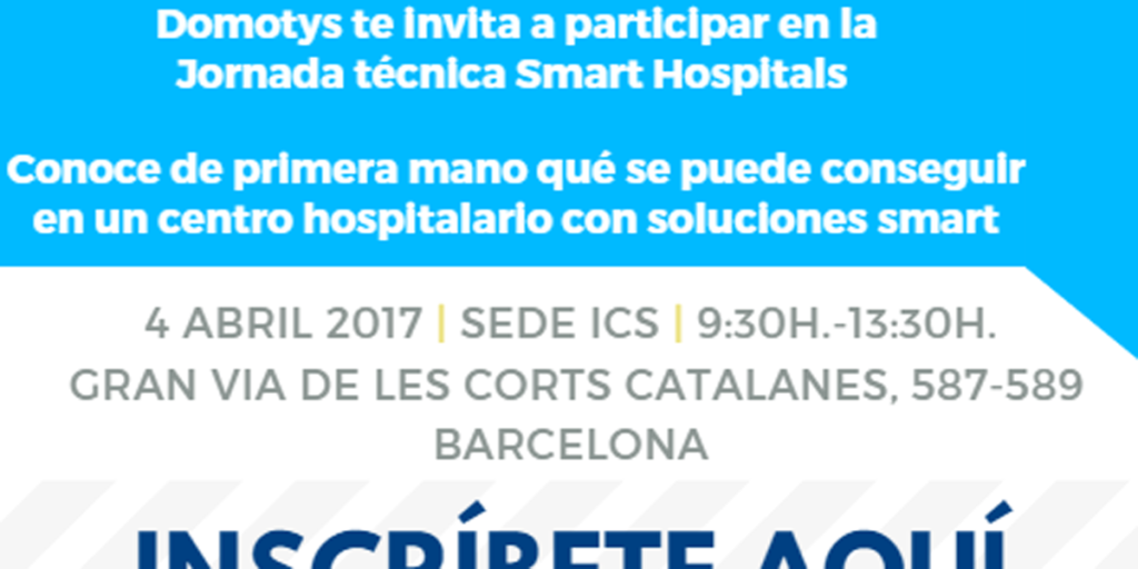 La Sede del Instituto Catalán de la Salud acogerá en abril la jornada Smart Hospitals.