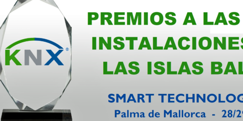 Smart Technology Forum acogerá los Premios Mejores Instalaciones KNX Islas Baleares