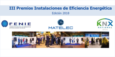 KNX España, Feníe y Matelec han convocado los Premios a las Mejores Instalaciones de Eficiencia Energética