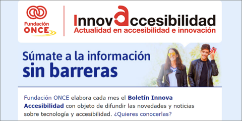 El boletín InnovAccesibilidad de la Fundación ONCE aborda la tecnología accesible