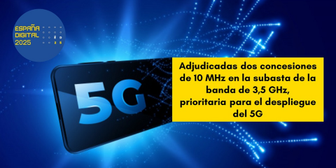 Adjudicados los últimos 20 MHz de la banda 3,5 GHz para el impulso de la tecnología 5G