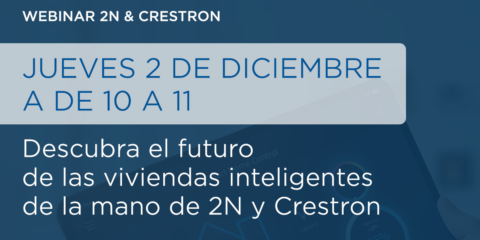 Webinar de 2N sobre el futuro de las viviendas inteligentes a través de la combinación de sistemas