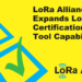 La Alianza LoRa mejora las funcionalidades de la herramienta de prueba de certificación LoRaWAN