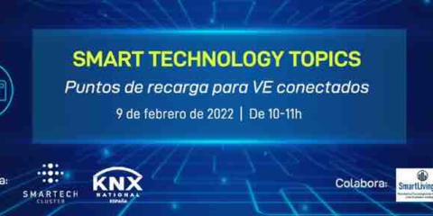 La Asociación KNX España y Smartech Cluster anuncian un nuevo ciclo de los Smart Technology Topics