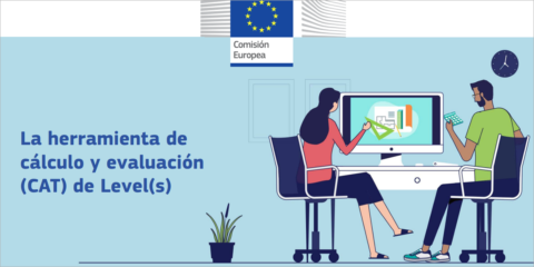 La Comisión Europea pone en marcha la herramienta CAT para la aplicación del marco Level(s)
