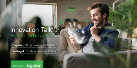 Schneider Electric mostrará las nuevas soluciones para el hogar del futuro en el evento Innovation Talk