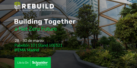 Las soluciones de monitorización y gestión energética de Schneider Electric estarán en Rebuild
