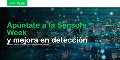El evento virtual Sensors Week de Schneider Electric abordará los sensores en la transformación digital