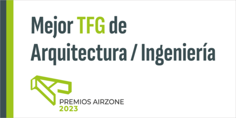 Los Premios Airzone galardonarán los proyectos universitarios que fomenten la eficiencia energética