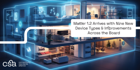 La CSA publica la versión 1.2 del protocolo Matter que incluye nuevos tipos de dispositivos