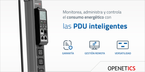 Las iPDU de OPENETICS permiten monitorizar y administrar en remoto la energía de los centros de datos