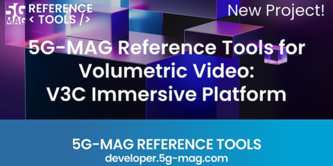 5G-MAG anuncia la disponibilidad de nuevas herramientas para desarrollar vídeo volumétrico