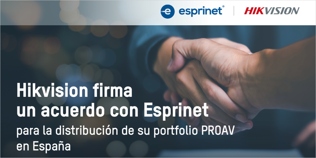 Acuerdo entre Hikvision y Esprinet.