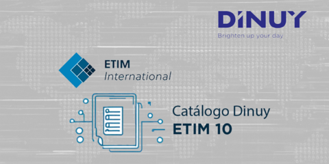 El catálogo de productos de Dinuy se actualiza al estándar ETIM 10 para ofrecer un servicio eficiente
