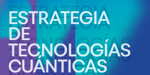La Estrategia de Tecnologías Cuánticas de España fortalecerá las telecomunicaciones
