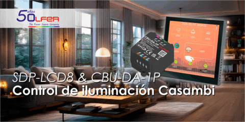 La pantalla SDP-LCD8 y el módulo CBU-DA-1P de Electrónica OLFER controlan la iluminación Casambi