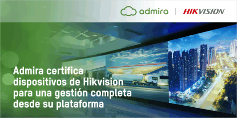 Los dispositivos de Hikvision son certificados por Admira para una gestión completa desde su CMS