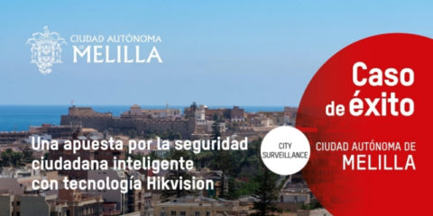 Hikvision implementa sistemas inteligentes de videovigilancia en Melilla