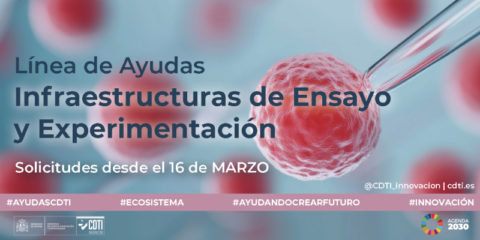 Abierta una línea de ayudas a infraestructuras de ensayo para apoyar la innovación empresarial