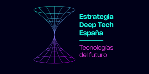 Aprobada la Estrategia Deep Tech España para impulsar las tecnologías avanzadas
