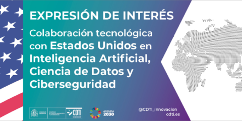 El CDTI lanza una expresión de interés para colaborar con EE.UU. en IA y ciberseguridad